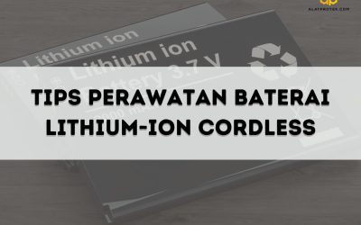 Tips Perawatan Baterai Lithium-Ion Cordless