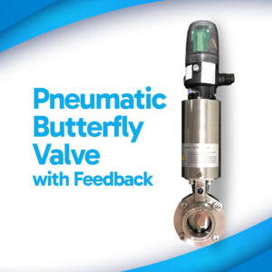 Serinox Clamp Pneumatic Butterfly Valve with Feedback Position Indicator